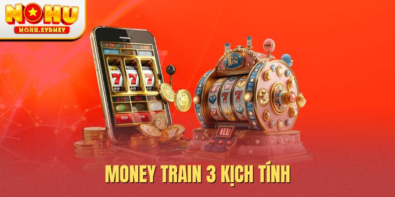 Money Train 3 kịch tính Money Train 3 kịch tính